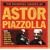 The Essential Tangos of Astor Piazzolla