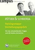 Trainingsmappe Vorstellungsgespr&auml;ch: Die 200 entscheidenden Fragen und die besten Antworten  Mit CD-ROM - Christian P&uuml;ttjer, Uwe Schnierda