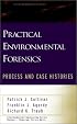 Practical Environmental Forensics: Process and Case Histories