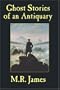 Ghost Stories of an Antiquary