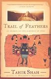 Trail of Feathers: In Search of the Birdmen of Peru