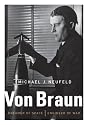 Von Braun: Dreamer of Space, Engineer of War