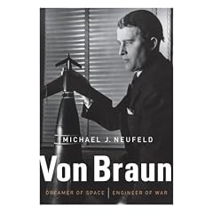 Von Braun: Dreamer of Space, Engineer of War