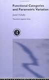 Functional Categories and Parametric Variation (Theoretical Linguistics)