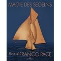 Magie des Segelns: Best of Franco Pace