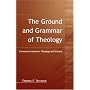 Ground And Grammar Of Theology: Consonance Between Theology and Science