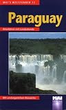 Paraguay. Mai- F�hrer. Reisef�hrer mit Landeskunde.