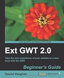 Ext GWT 2.0: Beginner's Guide