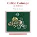 Celtic Coinage in Britain (Shire Archaeology) (Shire Archaeology)