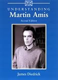 Understanding Martin Amis (Understanding Contemporary British Literature)