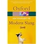 The Oxford Dictionary of Modern Slang (Oxford Paperback Reference)