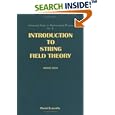 Introduction to String Field Theory (Advanced Series in Mathematical Physics, Vol 8) by Warren Siegel