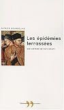 Les Epid�mies terrass�es : Une histoire des pays riches