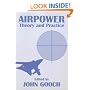 Airpower: Theory and Practice (Strategic Studies)