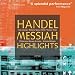Handel: Messiah (Highlights)