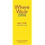 Where to Wear New York 2006: Fashion shopping from A-Z (Where to Wear: New York City Shopping Guide)