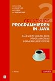 Grundkurs Programmieren in Java: Band 2:  Einf&uuml;hrung in die Programmierung kommerzieller Systeme - Dietmar Ratz, Jens Scheffler, Detlef Seese, Jan Wiesenberger