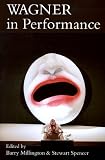Wagner in Performance