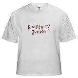 IMAGE OF Reality TV Junkie Tv White T-Shirt by CafePress