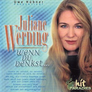 Juliane Werding - Wenn Du Denkst - Zortam Music