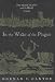 In the Wake of the Plague: The Black Death and the World it Made: The Black Death and the World It Made