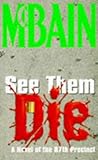 See them die : a novel of the 87th precinct