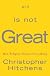 God Is Not Great