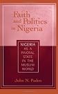Faith and Politics in Nigeria: Nigeria As a Pivotal State in the Muslim World