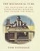 The Mechanical Turk: The True Story of the Chess-playing Machine That Fooled the World