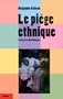 Le pi�ge ethnique