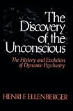 The Discovery of the Unconscious