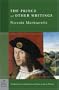 The Prince and Other Writings (Barnes & Noble Classics)