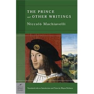 The Prince and Other Writings (Barnes & Noble Classics)