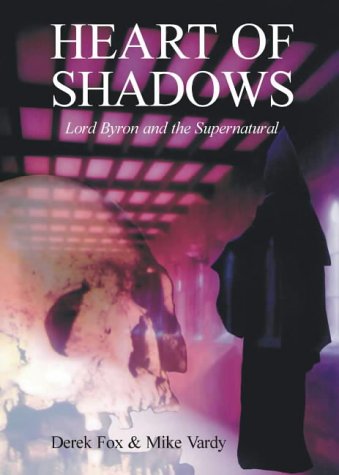 Heart of Shadows: Lord Byron and the Supernatural