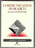 Communication Research: Issues and Methods