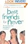 Best Friends for Never (The Clique, No. 2)