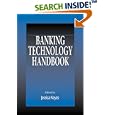 Banking Technology Handbook by  Jessica Keyes