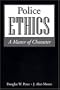 Police Ethics: A Matter of Character