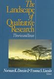 The Landscape of Qualitative Research: Theories and Issues (Handbook of Qualitative Research Paperback Edition , Vol 1)