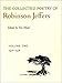 The Collected Poetry of Robinson Jeffers: Volume Two: 1928-1938 (Volume 2)