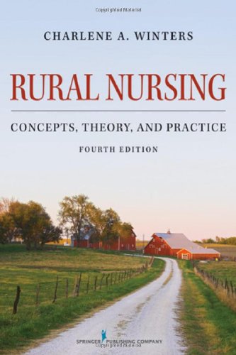 Rural Nursing: Concepts, Theory, and Practice, Fourth Edition