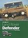 You and Your Land Rover Defender: Buying, Enjoying, Maintaining and Modifying (You & your)