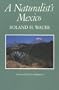 Naturalist's Mexico (Louise Lindsey Merrick Natural Environment)