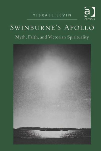 Swinburne's Apollo: Myth, Faith, and Victorian Spirituality