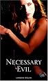 Necessary Evil