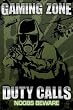 (24x36) Gaming Zone (Duty Calls, Noobs Beware) Video Game Poster Print