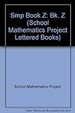 The School Mathematics Project. Book Z