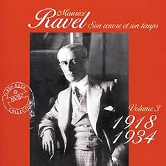 Maurice Ravel: Son oeuvre et son temps, Vol. 3 (1918-34)
