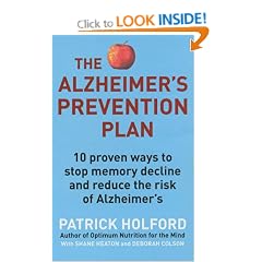 The Alzheimer's Prevention Plan: 10 proven ways to stop memory decline and reduce the risk of Alzheimer's