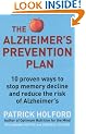 The Alzheimer's Prevention Plan: 10 proven ways to stop memory decline and reduce the risk of Alzheimer's